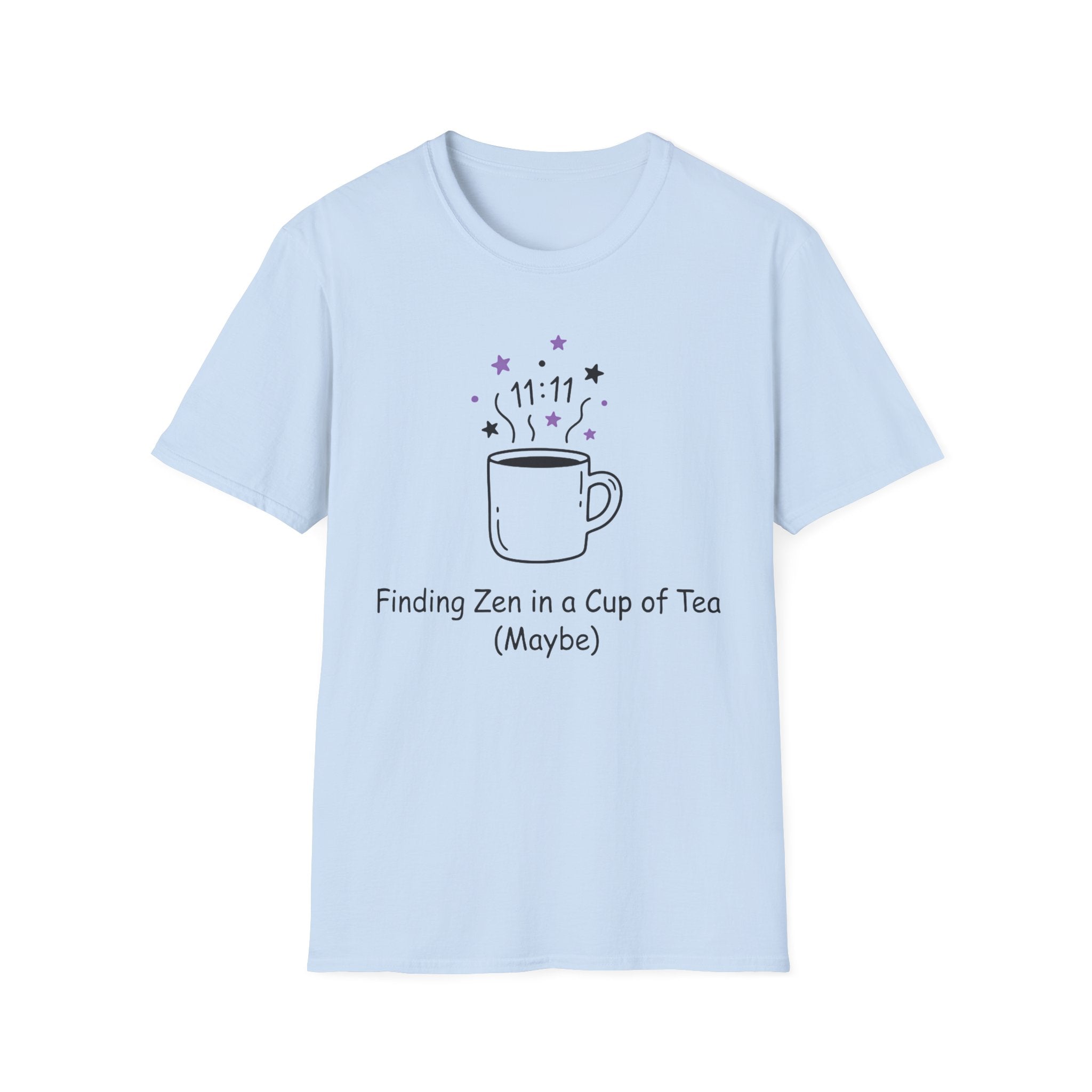 Finding Zen In A Cup Of Tea Maybe T-Shirt