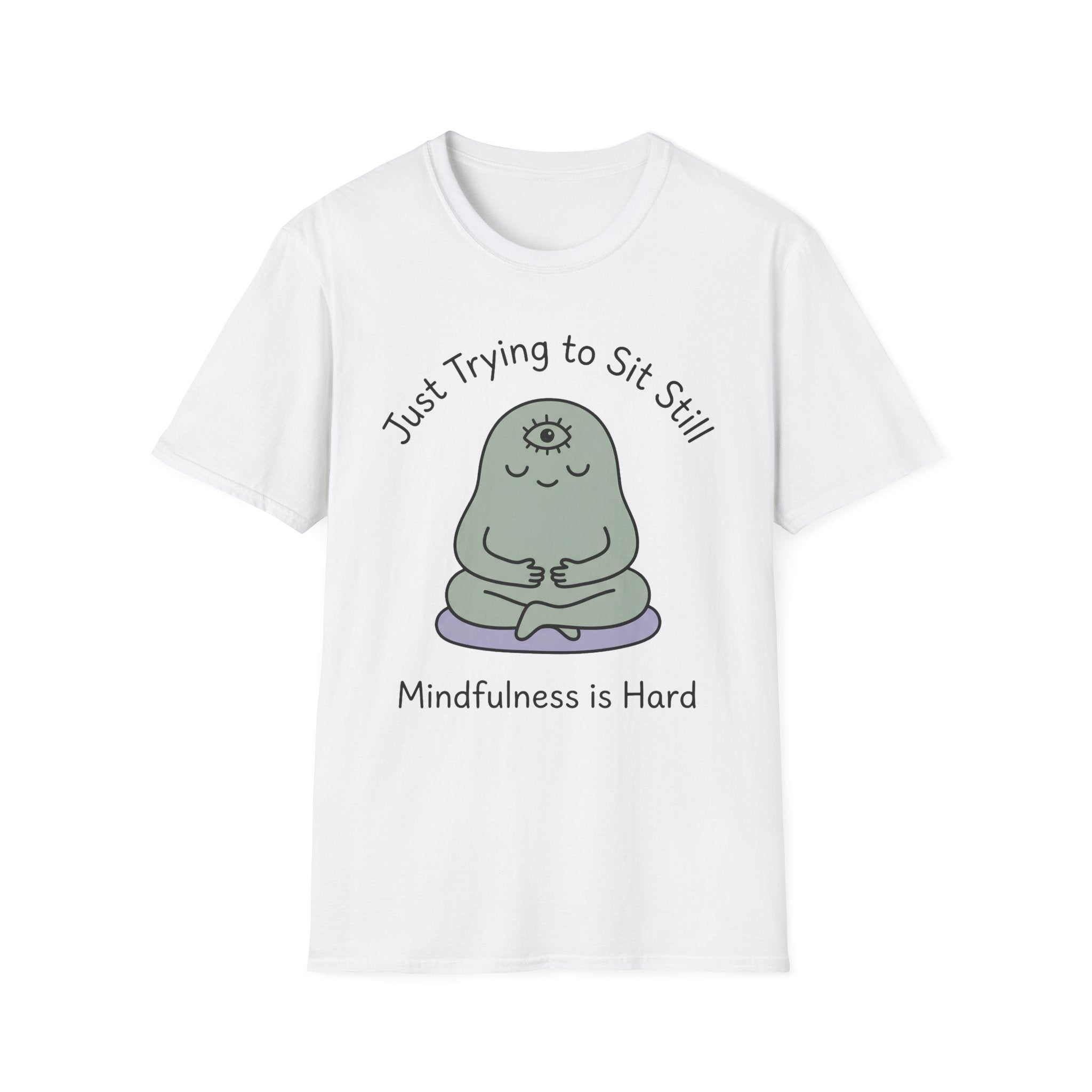 Just Trying To Sit Still T-Shirt