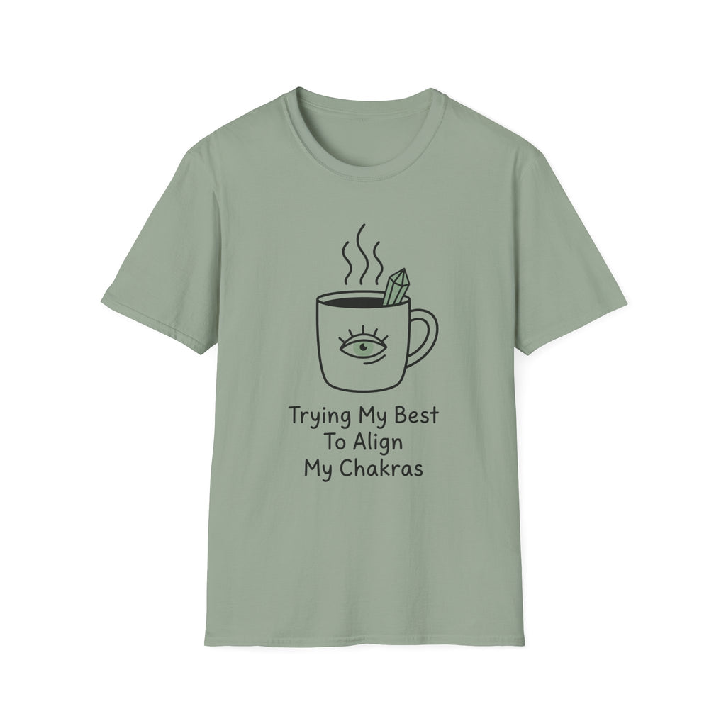 Trying My Best To Align My Chakras T-Shirt