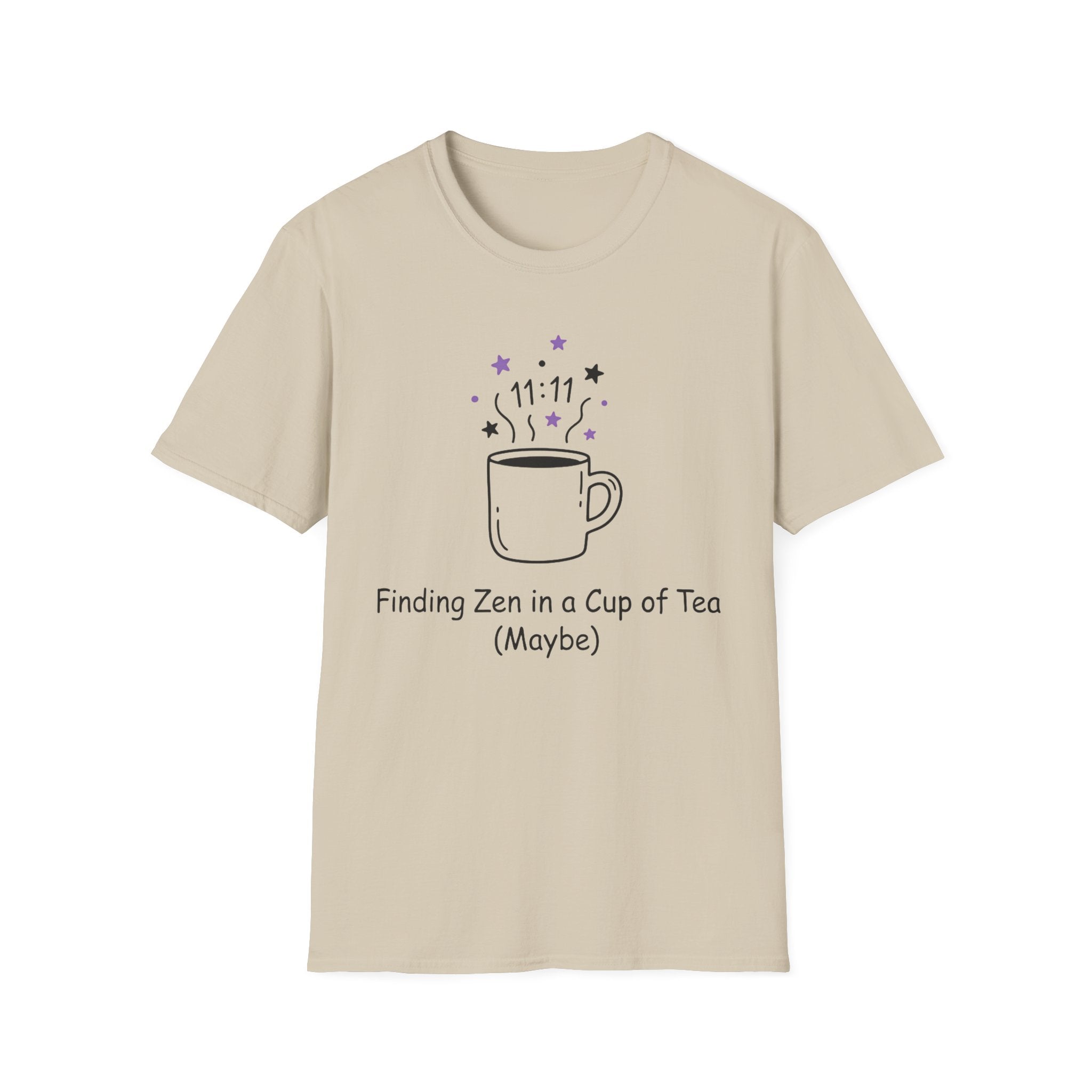 Finding Zen In A Cup Of Tea Maybe T-Shirt