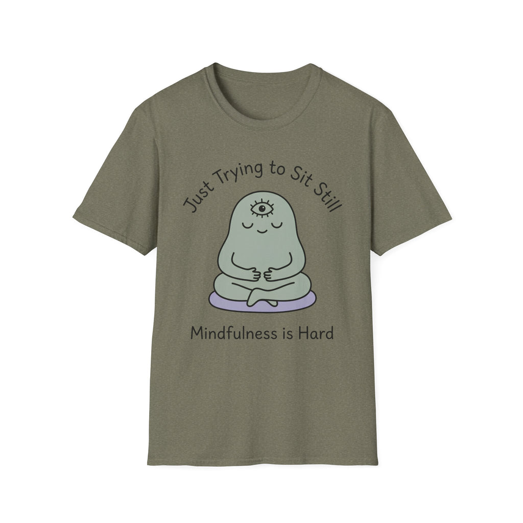 Just Trying To Sit Still T-Shirt