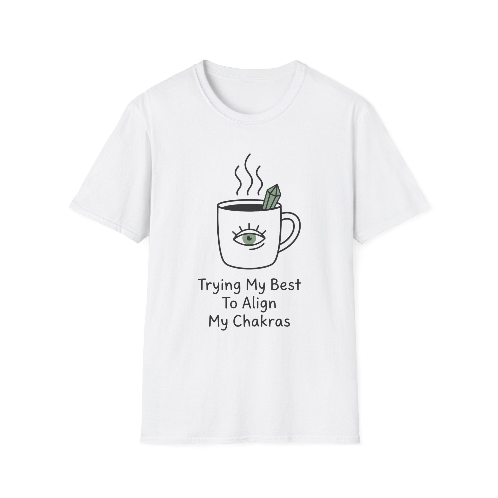 Trying My Best To Align My Chakras T-Shirt