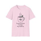 Trying My Best To Align My Chakras T-Shirt