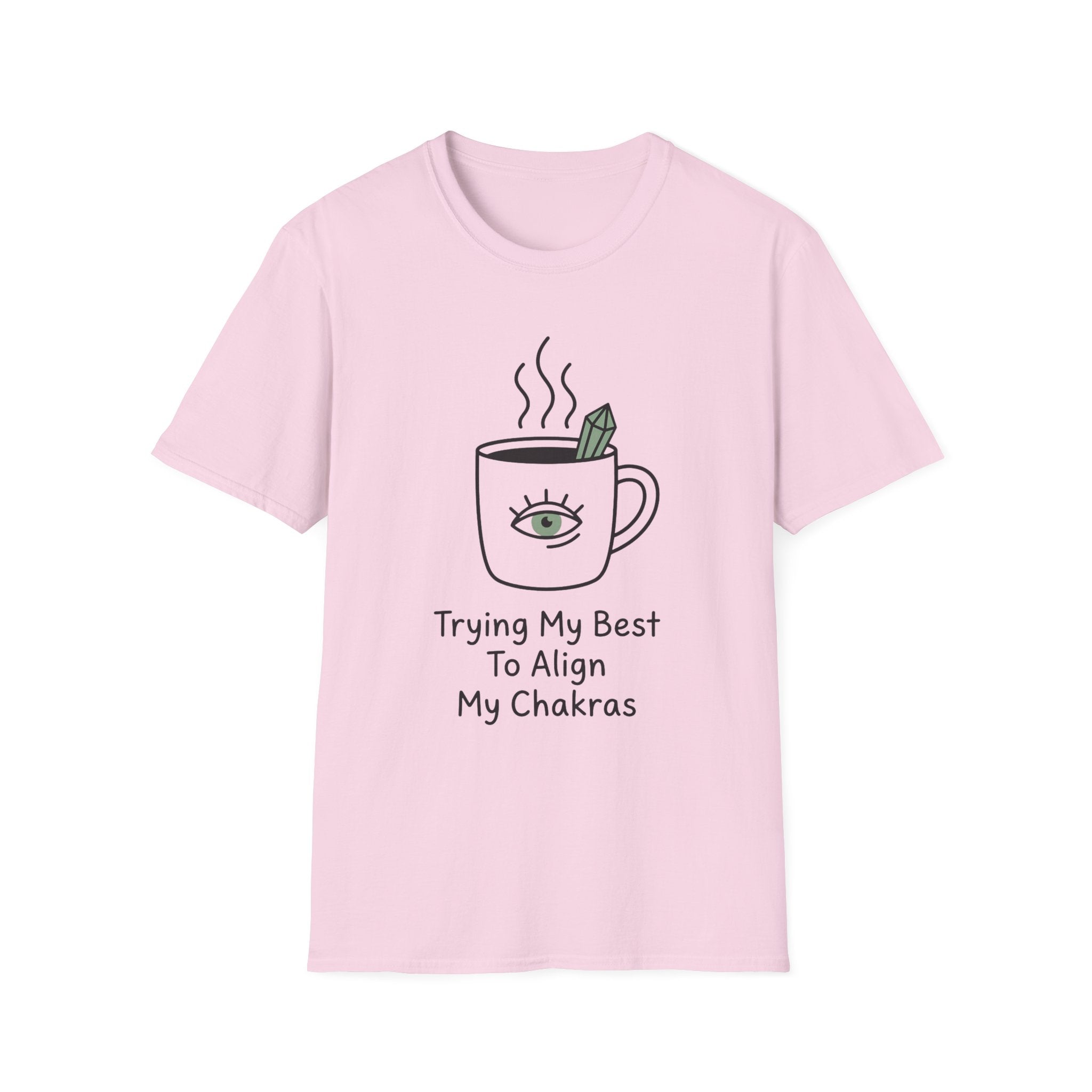 Trying My Best To Align My Chakras T-Shirt