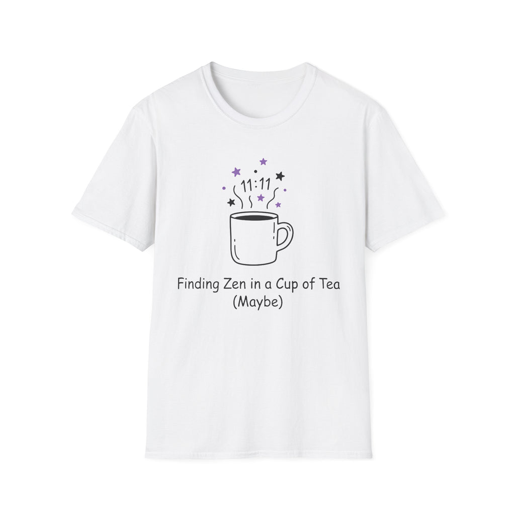 Finding Zen In A Cup Of Tea Maybe T-Shirt