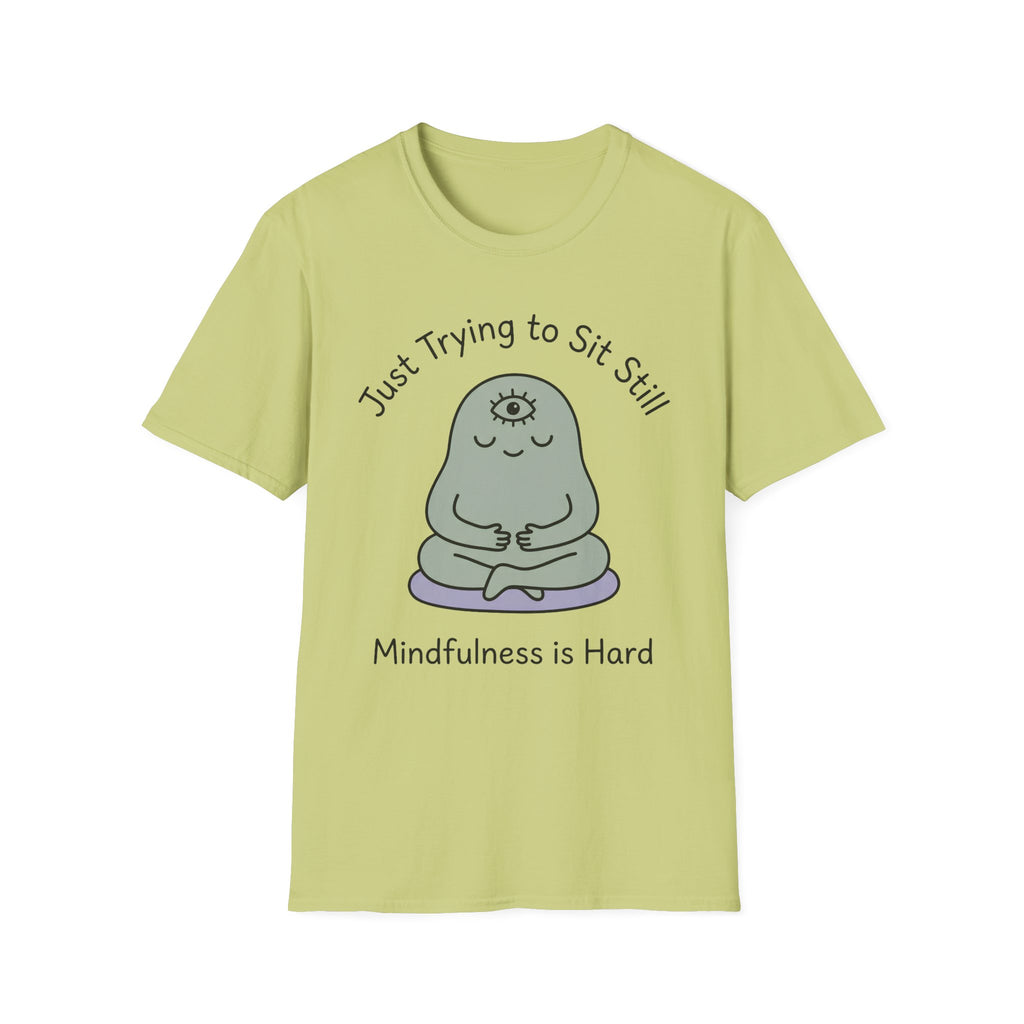 Just Trying To Sit Still T-Shirt