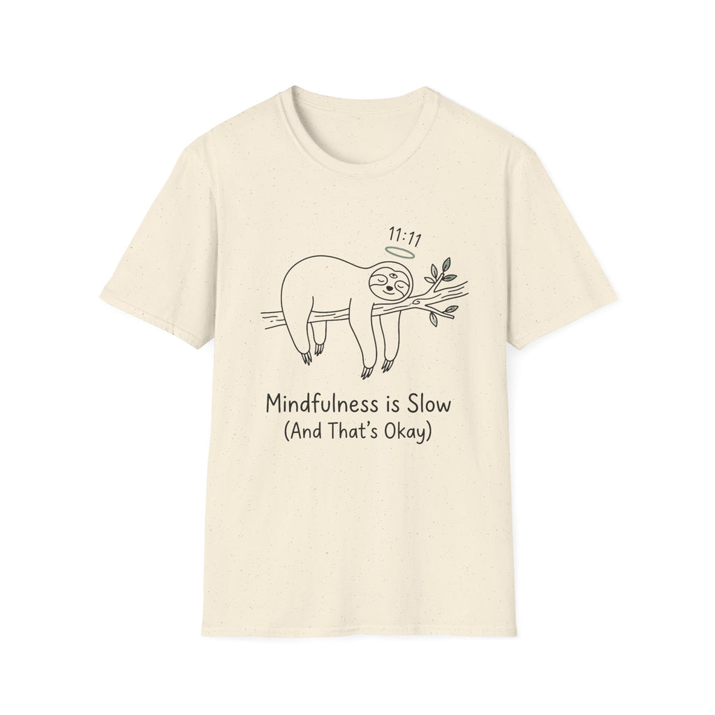 Mindfulness Is Slow T-Shirt