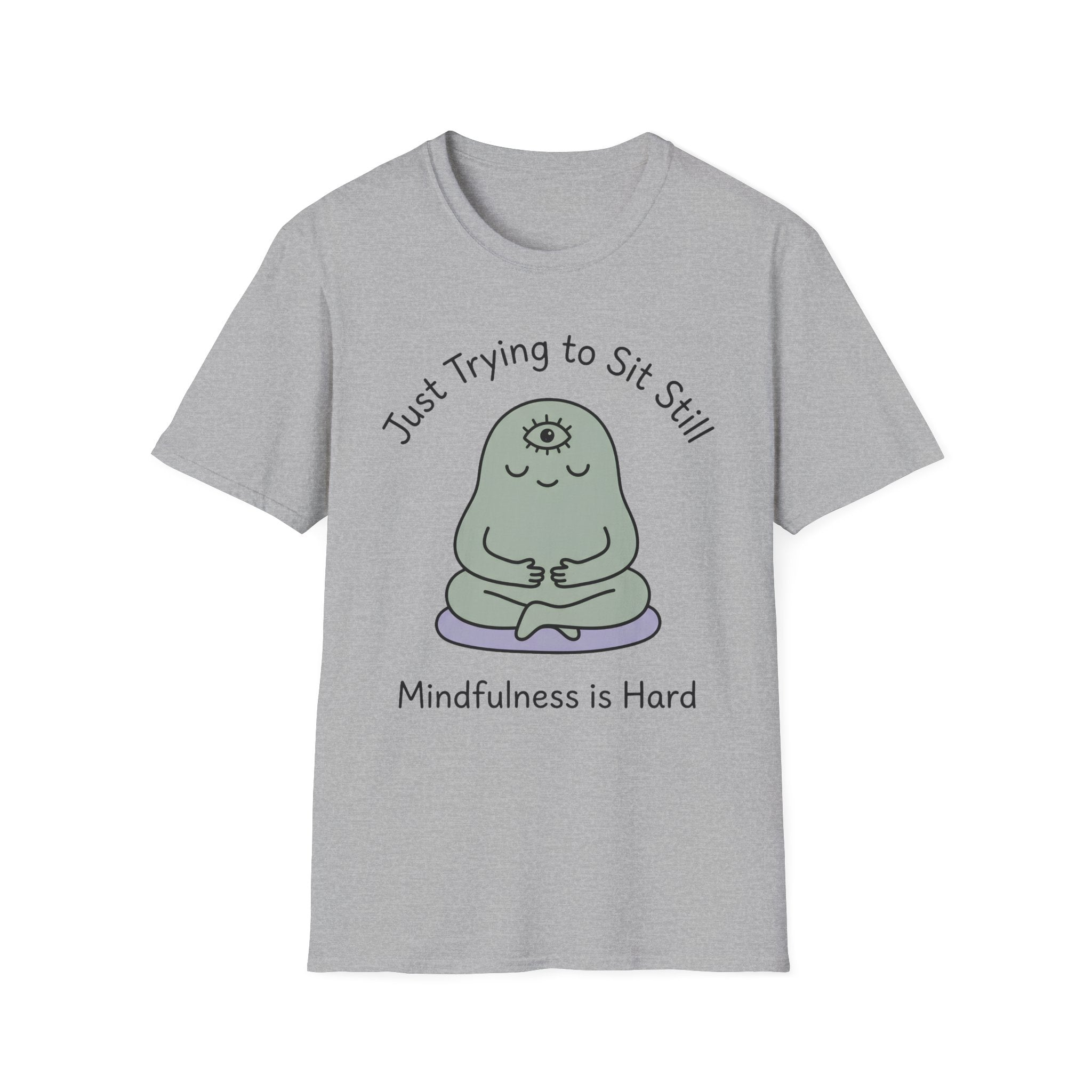 Just Trying To Sit Still T-Shirt
