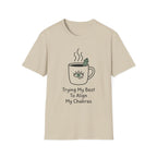 Trying My Best To Align My Chakras T-Shirt