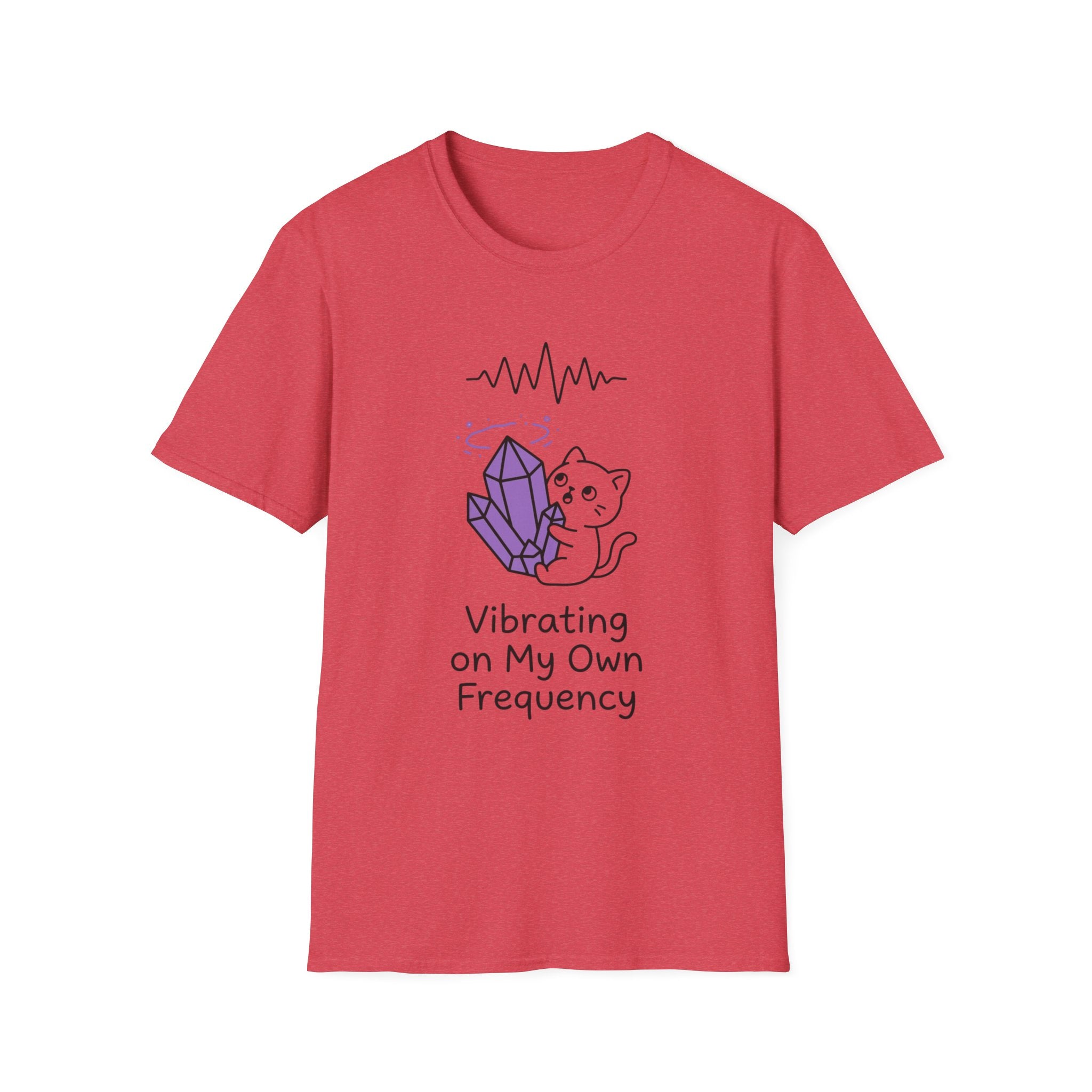 Vibrating On My Own Frequency T-Shirt