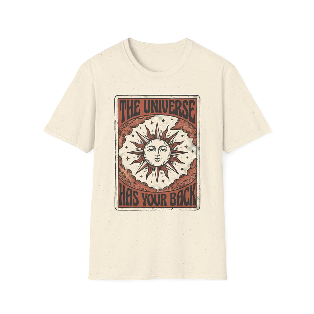 The Universe Has Your Back T-Shirt