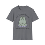 Just Trying To Sit Still T-Shirt