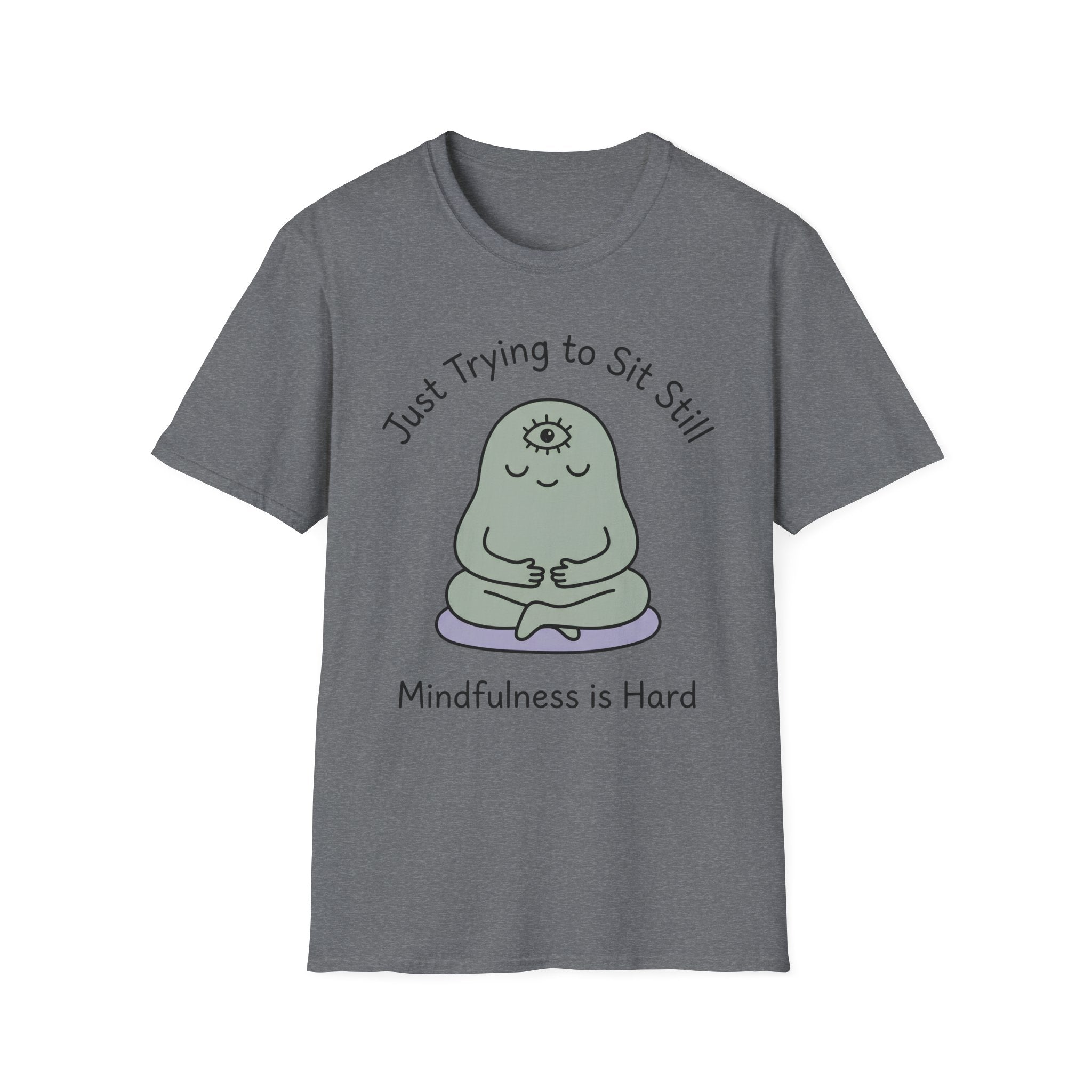 Just Trying To Sit Still T-Shirt