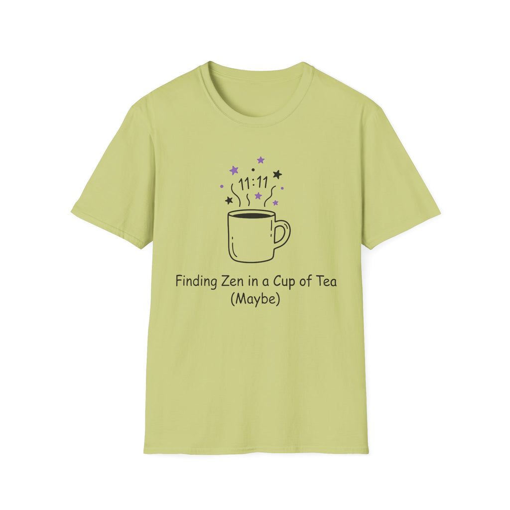 Finding Zen In A Cup Of Tea Maybe T-Shirt