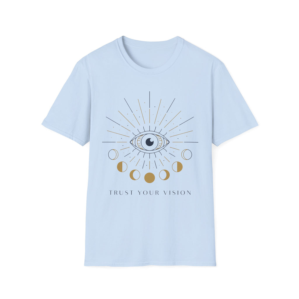 Trust Your Vision T-Shirt