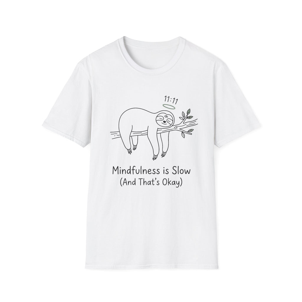 Mindfulness Is Slow T-Shirt