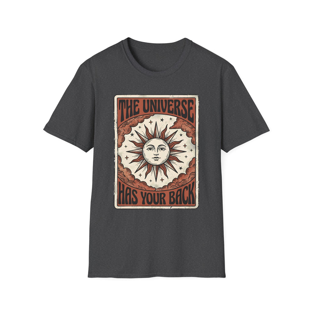 The Universe Has Your Back T-Shirt